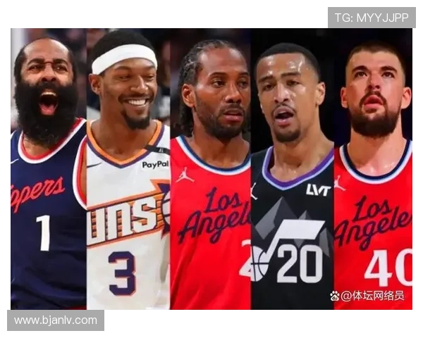 快船全新赛季阵容深度解析核心球星状态与冠军前景展望 快船全新赛季阵容深度解析核心球星状态与冠军前景展望